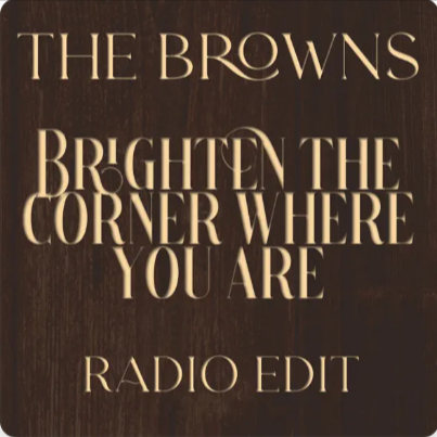 Brighten The Corner Where You Are Radio Edit Christian Music Archive